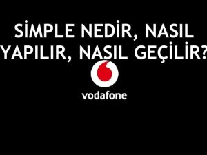 Vodafone Simple Nedir?