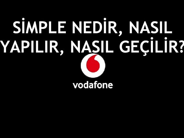 Vodafone Simple Nedir?